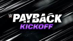 WWE Payback Kickoff: Sept. 2, 2023