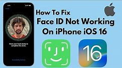 How to Fix Face ID Not Working/Has Been Disabled on iOS 16