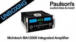 UNBOXING: McIntosh MA12000 Integrated Amp