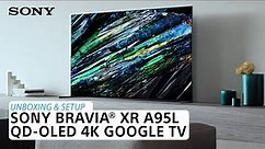Sony | Learn how to set up and unbox the BRAVIA XR A95L 4K HDR QD-OLED TV with Google TV