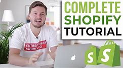2023 Shopify Tutorial & Demo For Beginners - Complete Easy Guide From Start To Finish 2022!