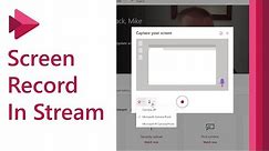 How to screen record in Microsoft Stream