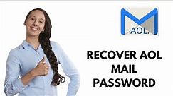 AOL Mail Password Reset | How to Recover AOL Mail Password 2021