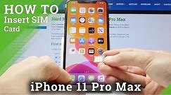 How to Insert Nano SIM to iPhone 11 Pro Max - iPhone SIM Card Slot