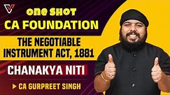 The Negotiable Instrument Act, 1881 | CA Foundation Business Laws | One Shot | CA Gurpreet Singh 📚