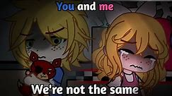 • You and me, we're not the same • Gacha Club • Lonely Freddy • ⚠️ SPOILERS ⚠️