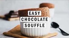How to Make Easy Chocolate Souffle Recipe