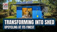 Upcycling Brilliance: Transforming Shipping Containers into a Shed
