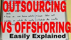 Outsourcing vs Offshoring|Difference between outsourcing and offshoring|Outsourcing and offshoring