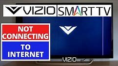 How to Fix VIZIO SMART TV Not Connecting to Internet || VIZIO SMART TV won't connect to Internet