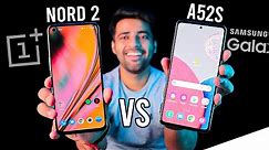 Samsung A52s vs Oneplus Nord 2