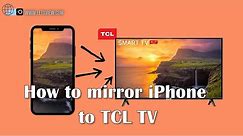 How to Mirror iPhone to TCL TV