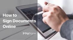 How to Sign Documents Online with Electronic Signature | DigiSigner eSignature
