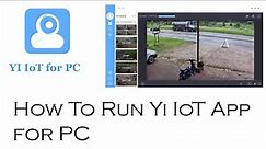 Yi Iot PC Computer App Tutorial