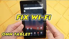 Onn Tablet: Fix Wifi Internet Connection Problems