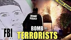 Bomb & Terrorists Cases | DOUBLE EPISODE | The FBI Files