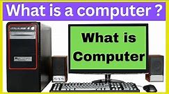 What is a computer ? | Types of Computer