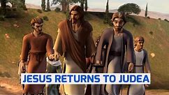 Jesus Goes Back To Judea