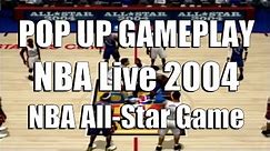 NBA Live 2004 - All Star Game - Pop Up Gameplay
