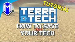 How To Save Tech, Taking A Snapshot Of Your Tech - TerraTech How To, Guides, And Tutorials