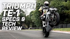 Triumph TE-1 Specs and Technical Review