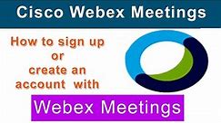 How to sign up or create account in cisco webex meetings App