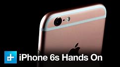 Apple iPhone 6s - Hands On Review