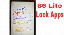 How to Lock The Apps in Samsung S6 Lite - Tips and Tricks