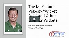 Ron Grigg - Maximum Velocity Wicket Drills: Variations, Programming & Progressions