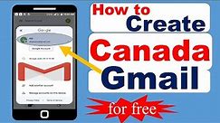 How to create Canada gmail account (Step by Step)