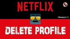 How to Delete a Profile on Netflix Account