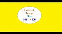 How to Convert Image MB to kB | Easy Image Size Reduction Tool