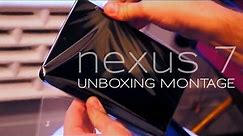 Montage: Unboxing the Nexus 7 is fun!