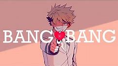 BANG BANG MEME - Kiribaku