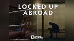 Locked Up Abroad Season 11 Episode 1