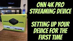 Onn 4K Pro First Time Set Up | What To Do After You Sign Into Your Box |