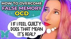 False Memory OCD: What Is It And How To Overcome It