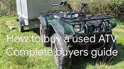 How to buy a used ATV Quad bike - Complete buyers guide Yamaha honda Polaris