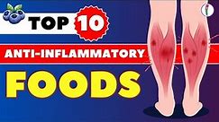 Top 10 Anti inflammatory Foods | Anti inflammatory diet | chronic inflammation | Pain relief