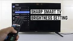 How to Adjust Screed Brightness Setting On SHARP Smart TV