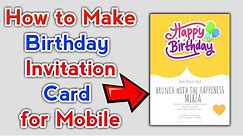 Happy Birthday card maker app || How to make Birthday Invitation card for Mobile