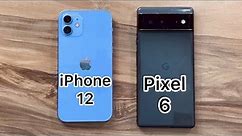 Google Pixel 6 vs iPhone 12