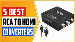 Top 5 Best RCA to HDMI Converters in 2022 Reviews