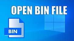 How To Open BIN File - Best BIN Files Opener or Extractor