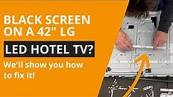 LG 42" Hotel Model LED TV Not Working - How to Fix Black Screen - No Backlights - 42LY560H, 42LY570H