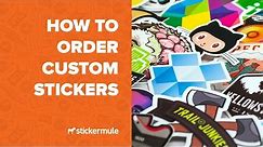 How to order custom stickers