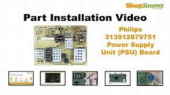 Philips 313912879751 Power Supply Unit (PSU) Boards Replacement Guide for LCD TV Repair