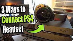 How to CONNECT any HEADSET to PS4 | (3 Ways and More!)