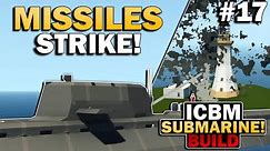 EPIC MISSILES ADDED To Our ICBM Submarine In Stormworks! #17