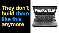 My favourite laptop is 10 years old (ThinkPad X230 review)